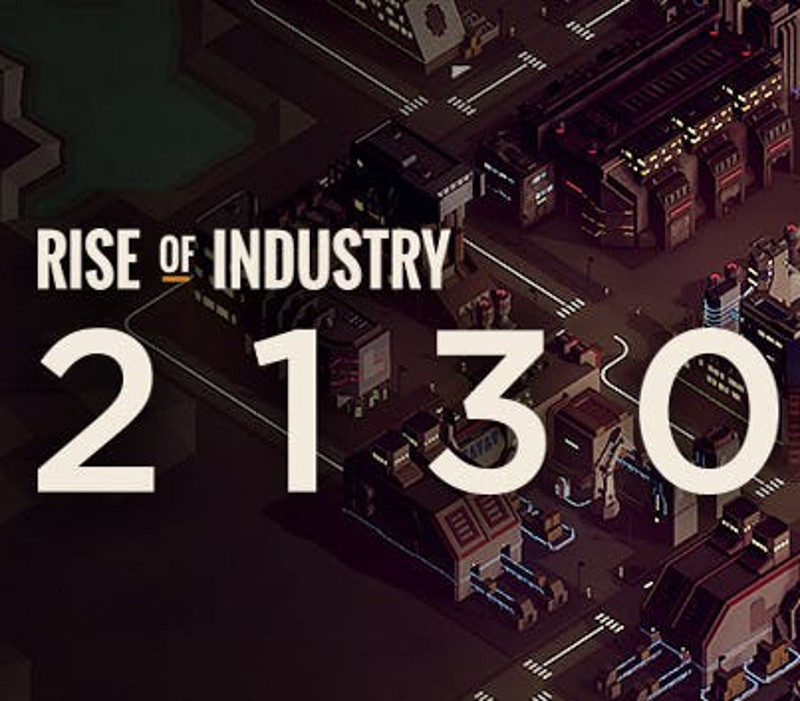 Rise of Industry - 2130 DLC PC Steam CD Key