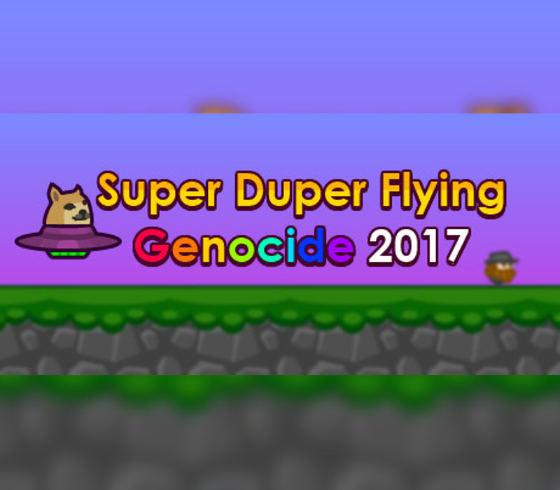 Super Duper Flying Genocide 2017 Steam CD Key