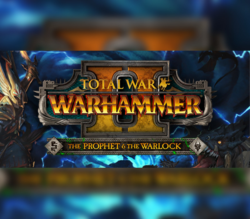 Total War: WARHAMMER II - The Prophet & The Warlock DLC EU PC Steam CD Key