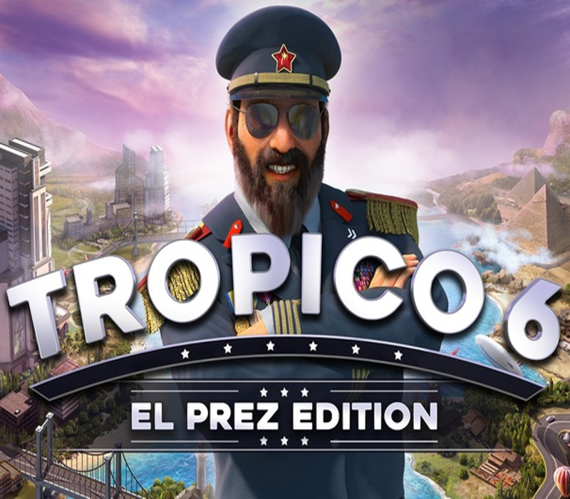 Tropico 6 El Prez Edition PC Steam CD Key