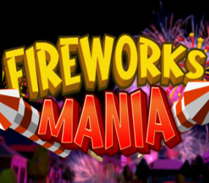 Fireworks Mania - An Explosive Simulator Steam Altergift
