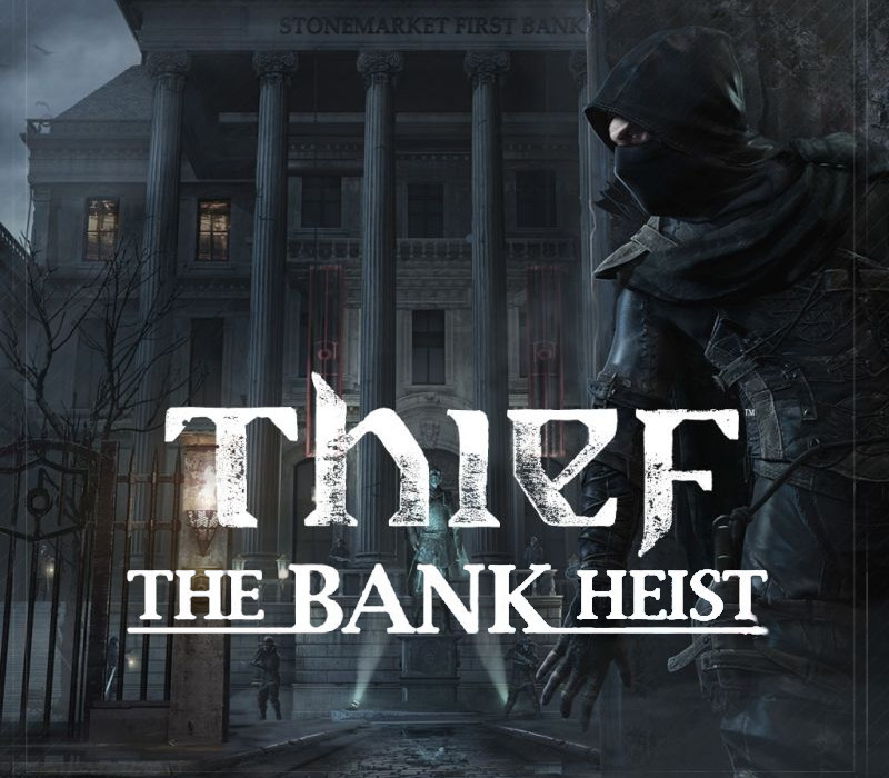 

Thief - The Bank Heist DLC Steam CD Key