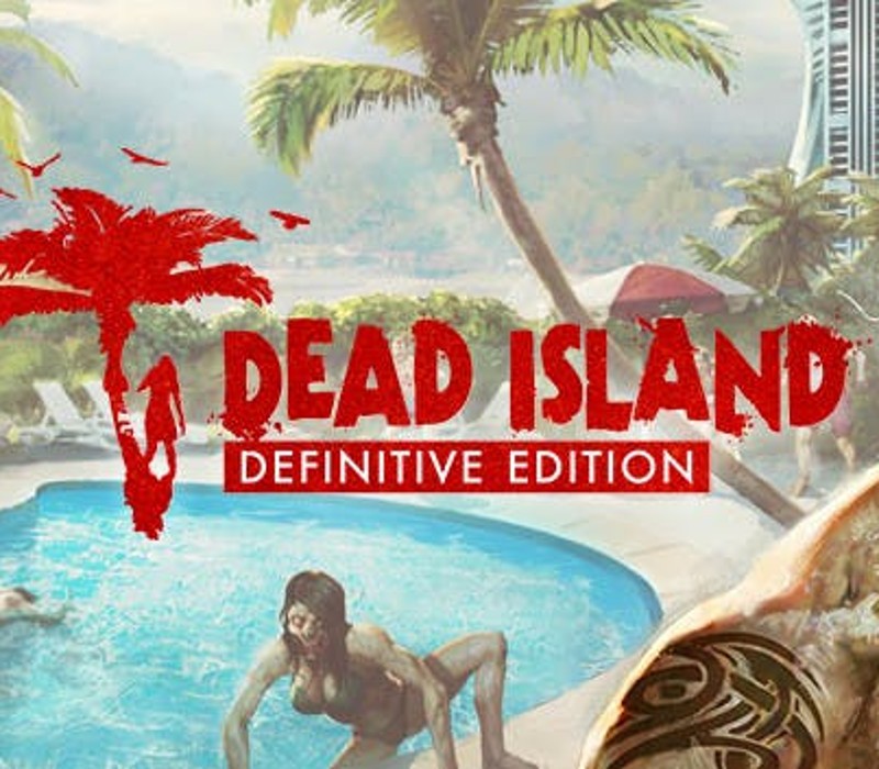 Dead Island Definitive Edition Steam Gift