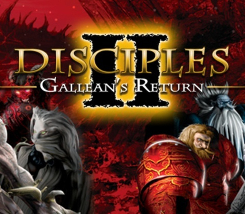 

Disciples II: Gallean's Return Steam CD Key