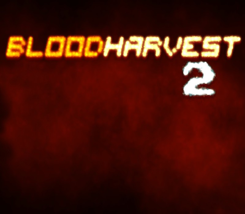 

Blood Harvest 2 Steam CD Key