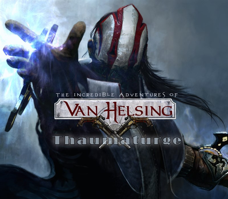 The Incredible Adventures of Van Helsing - Thaumaturge DLC Steam