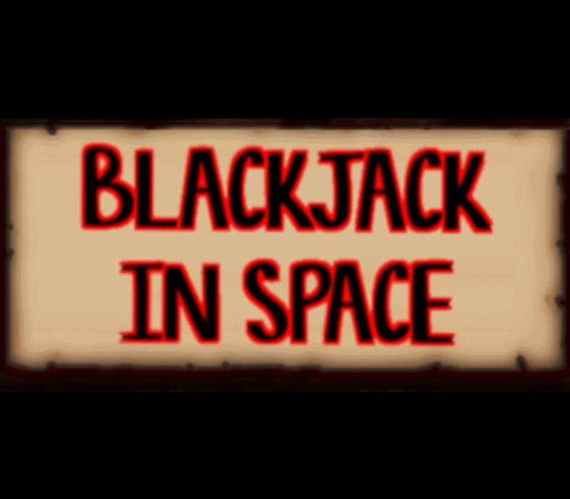 

Blackjack In Space Steam CD Key