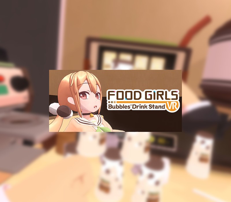 Food Girls - Bubbles' Drink Stand VR Steam CD Key