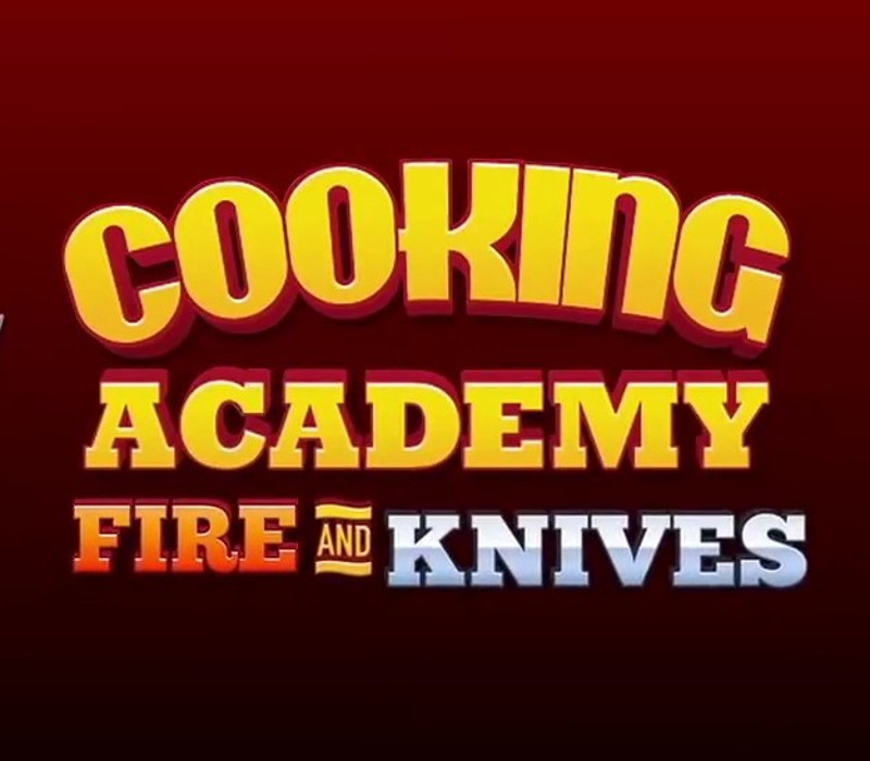 

Cooking Academy Fire and Knives Steam CD Key