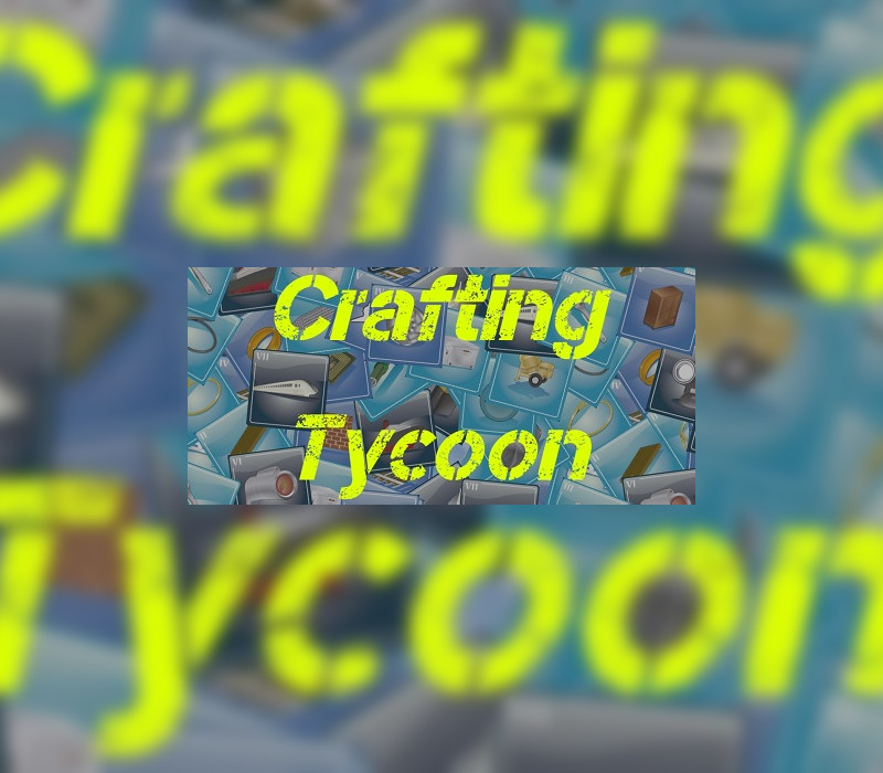 

Crafting Tycoon Steam CD Key