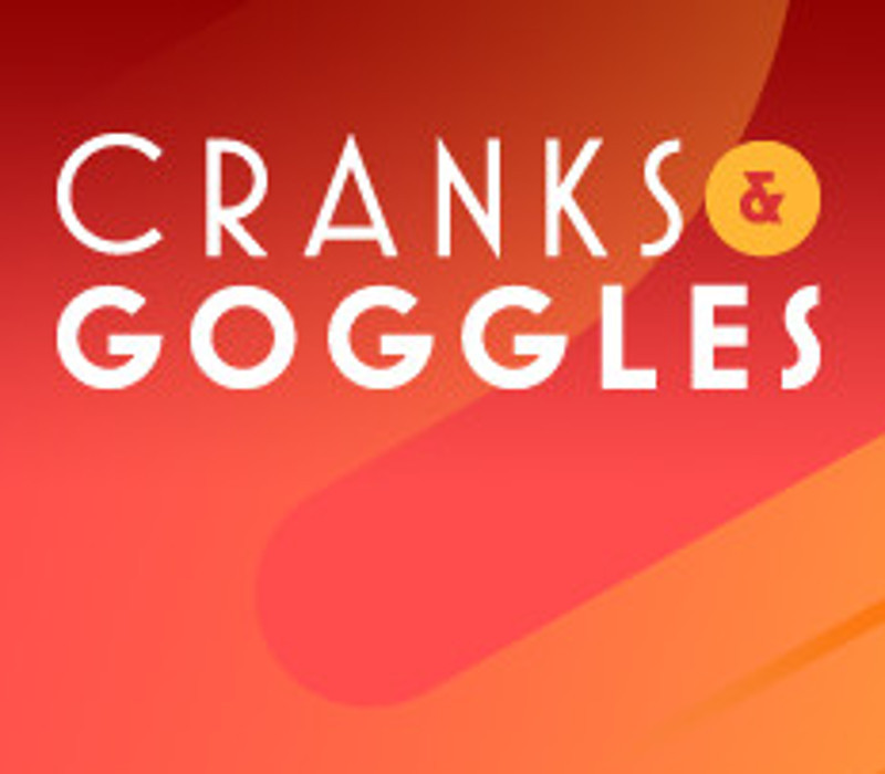 Cranks and Goggles Steam