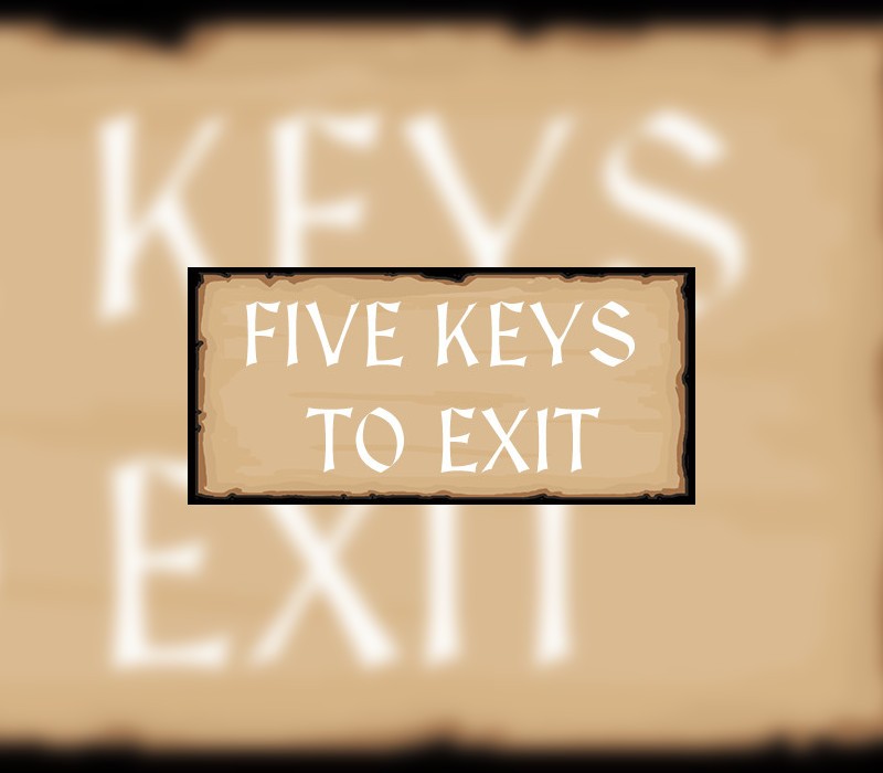 

Five Keys to Exit Steam CD Key