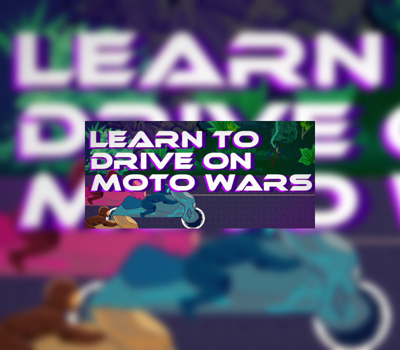 

Learn to Drive on Moto Wars Steam CD Key