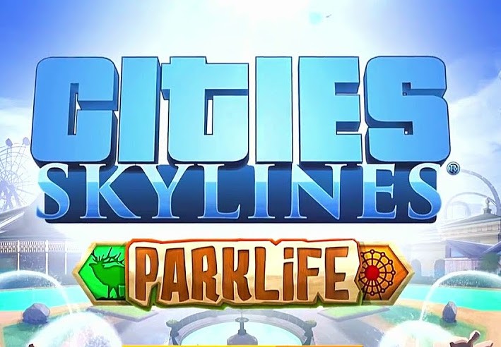 Cities: Skylines + Parklife DLC EU Steam CD Key