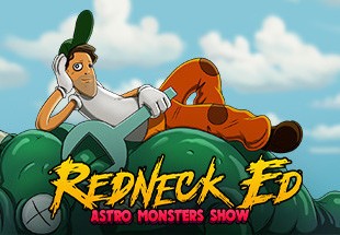 Redneck Ed: Astro Monsters Show Steam CD Key