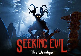 Seeking Evil: The Wendigo Steam CD Key