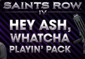 Saints Row IV - Hey Ash Whatcha Playin? Pack DLC Steam CD Key