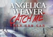 Angelica Weaver: Catch Me When You Can US Steam CD Key