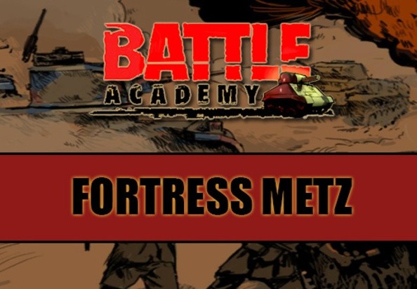 Battle Academy - Fortress Metz DLC Steam CD Key