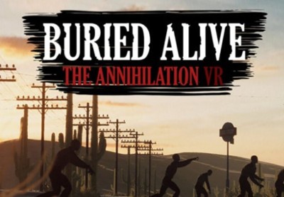 Buried Alive: The Annihilation VR Steam CD Key