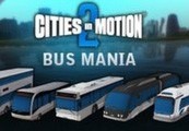 Cities in Motion 2 - Bus Mania DLC Steam CD Key