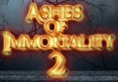 Ashes Of Immortality II Steam CD Key