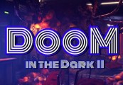 DooM In The Dark 2 Steam CD Key