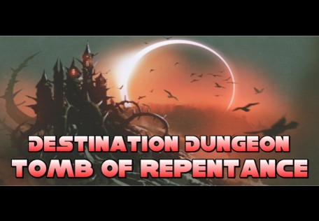 Destination Dungeon: Tomb Of Repentance Steam CD Key