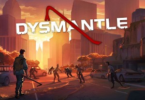 DYSMANTLE Steam Account