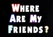 Where Are My Friends? Steam CD Key