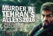 Murder In Tehran's Alleys 2016 Steam CD Key