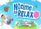 No Time to Relax Steam CD Key