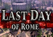 Last Day Of Rome Steam CD Key