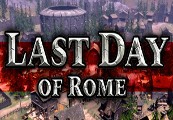 Last Day of Rome Steam CD Key