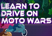 Learn to Drive on Moto Wars Steam CD Key