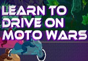 Learn To Drive On Moto Wars Steam CD Key