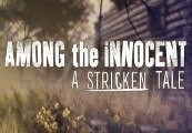 Among The Innocent: A Stricken Tale Steam CD Key