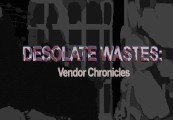Desolate Wastes: Vendor Chronicles Steam CD Key