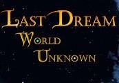 Last Dream: World Unknown Steam CD Key