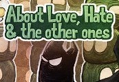 About Love, Hate And The Other Ones Steam CD Key