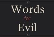 Words For Evil Steam CD Key