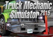 Truck Mechanic Simulator 2015 Steam CD Key