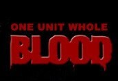Blood: One Unit Whole Blood Steam CD Key