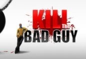 Kill The Bad Guy Steam CD Key