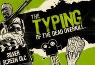 The Typing Of The Dead: Overkill - Silver Screen DLC Steam CD Key