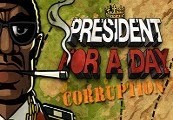 President for a Day - Corruption Steam CD Key