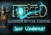 FORCED: Slightly Better Edition Steam Gift