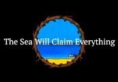 The Sea Will Claim Everything Steam CD Key