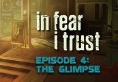In Fear I Trust Episode 4 Steam CD Key