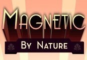 Magnetic By Nature Steam CD Key